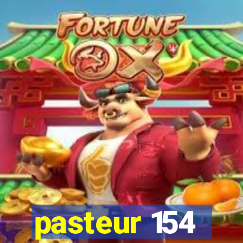 pasteur 154