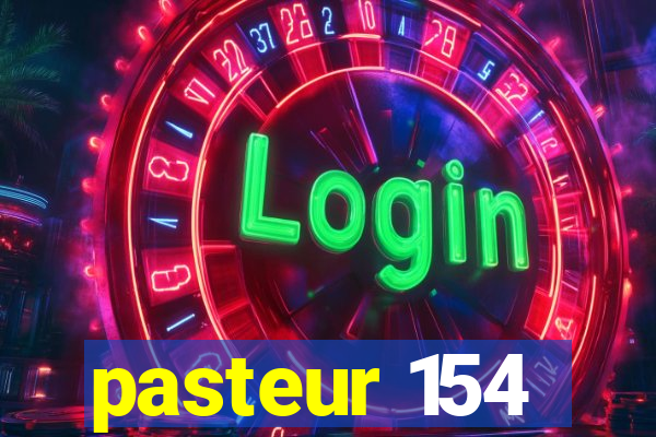 pasteur 154