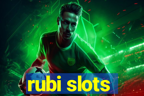 rubi slots