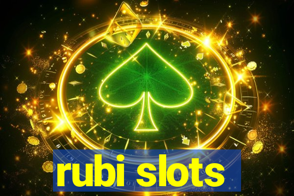 rubi slots