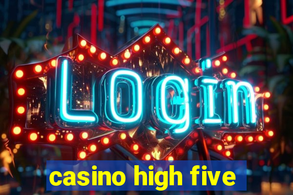 casino high five