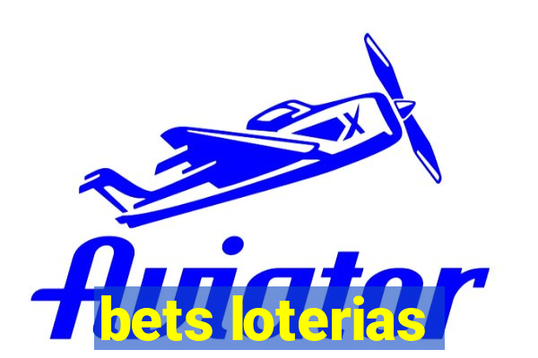 bets loterias