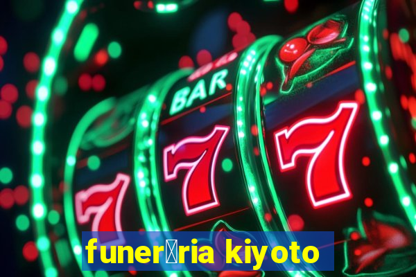 funer谩ria kiyoto