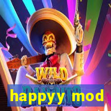 happyy mod