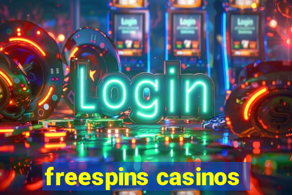 freespins casinos