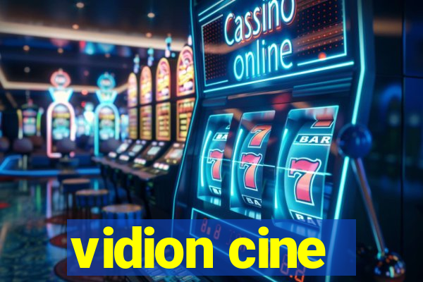 vidion cine