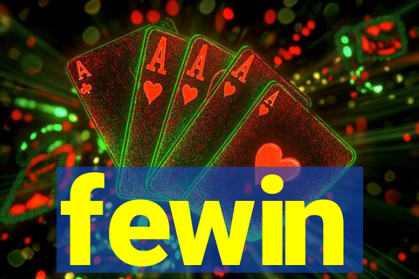 fewin