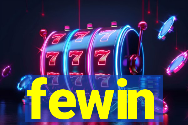 fewin