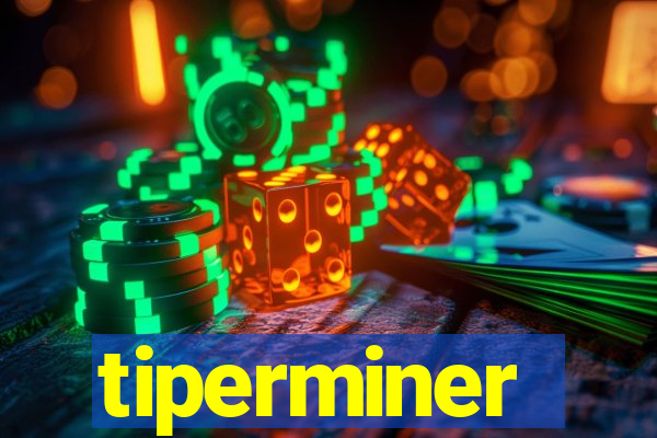 tiperminer