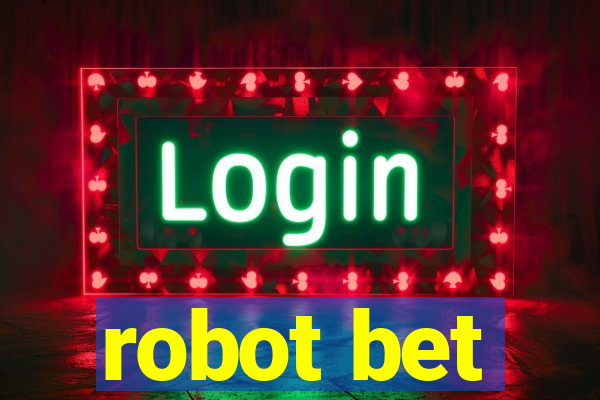 robot bet