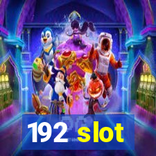 192 slot