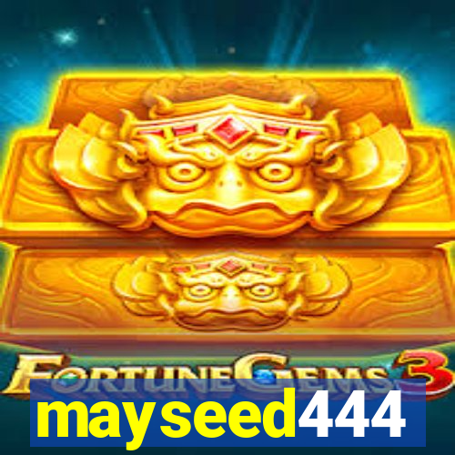 mayseed444