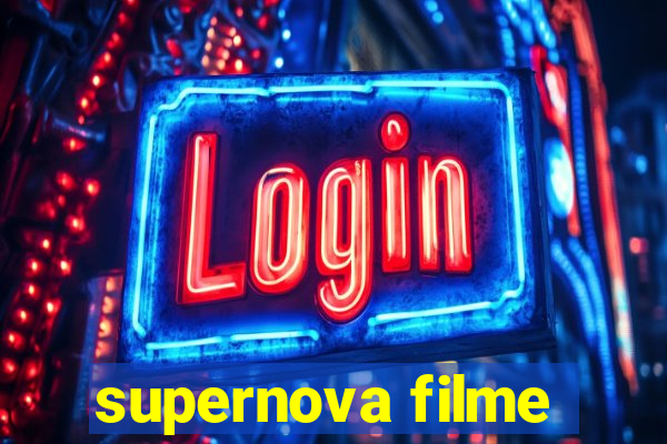 supernova filme