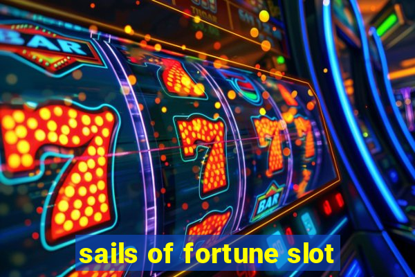 sails of fortune slot