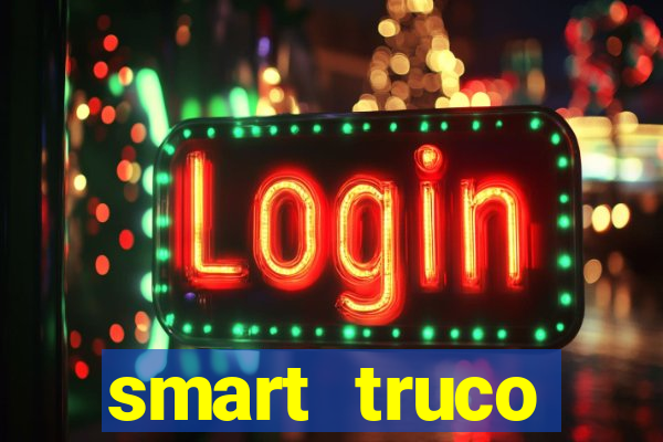 smart truco paulista lg