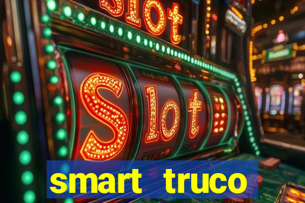 smart truco paulista lg