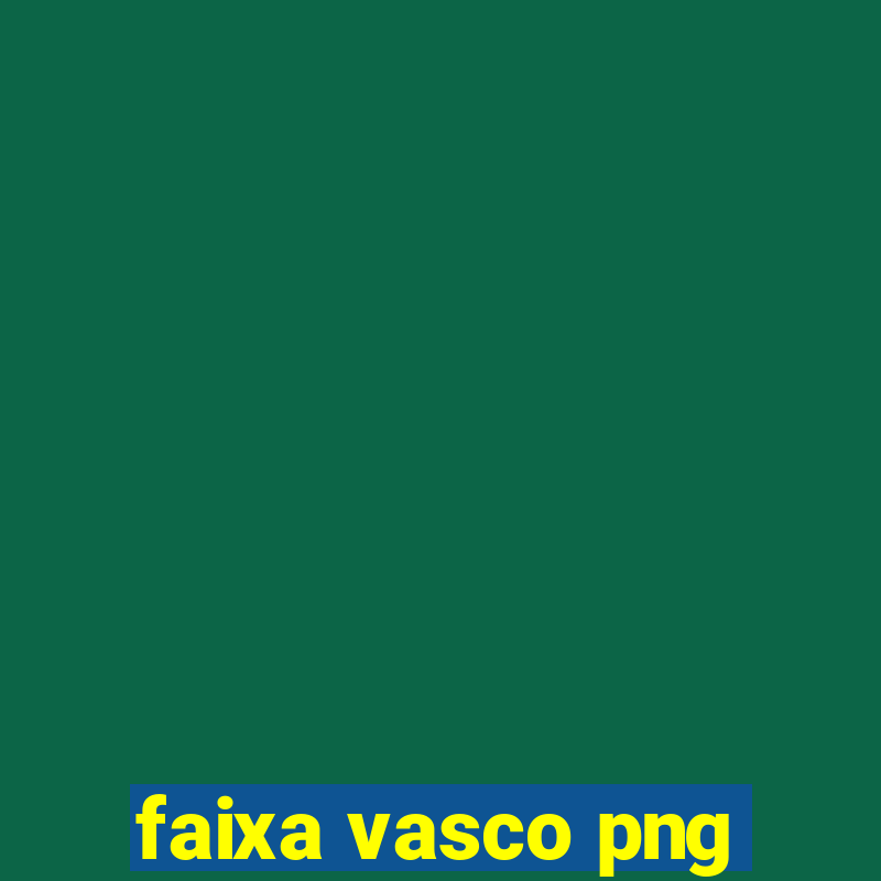 faixa vasco png