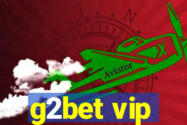 g2bet vip