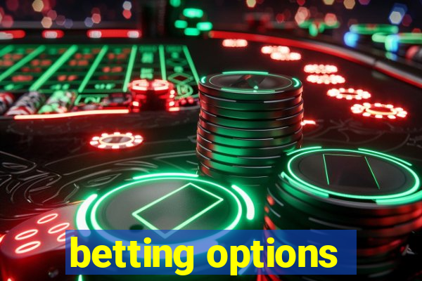 betting options