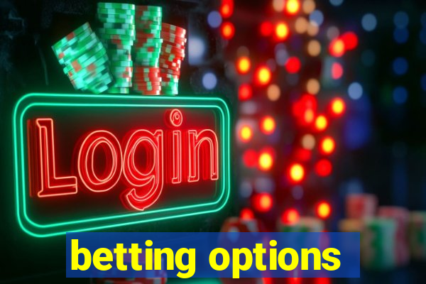 betting options