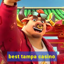 best tampa casino