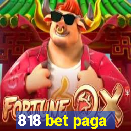 818 bet paga