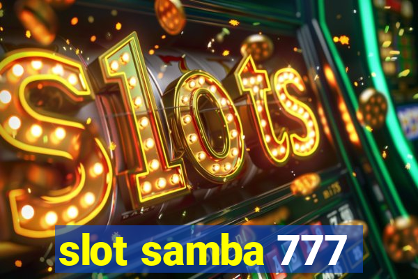 slot samba 777