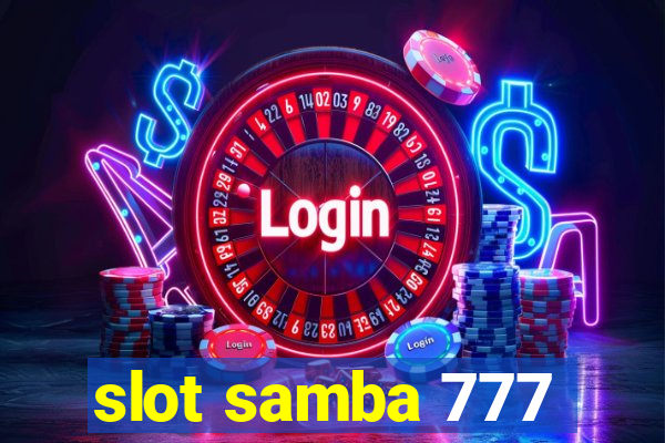 slot samba 777