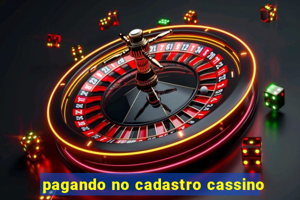 pagando no cadastro cassino