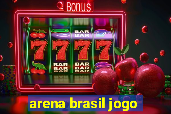 arena brasil jogo