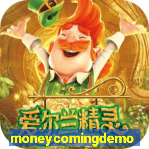 moneycomingdemo