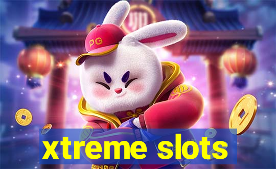 xtreme slots