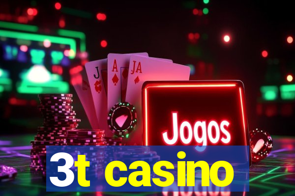 3t casino