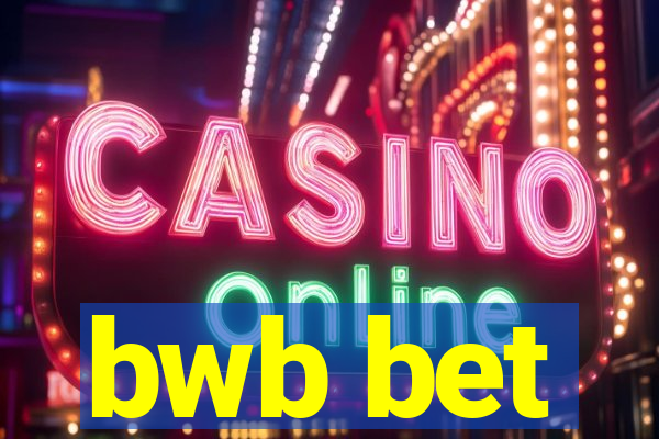 bwb bet