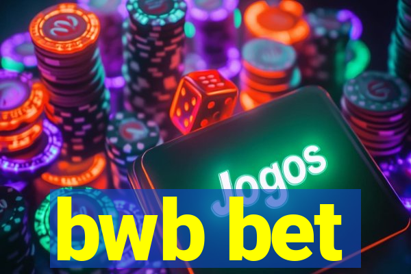 bwb bet