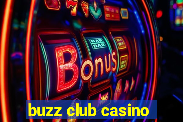 buzz club casino