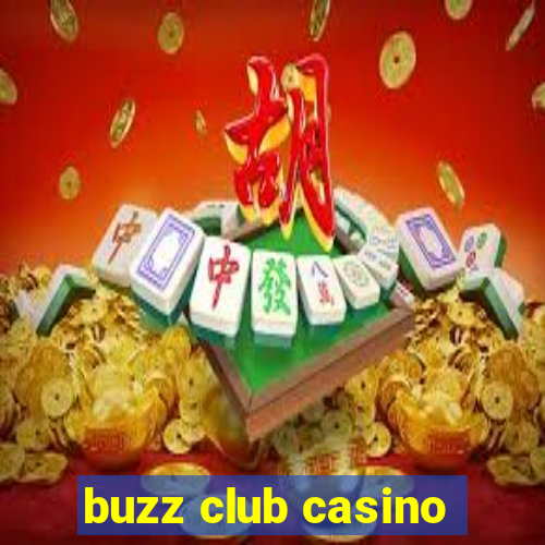 buzz club casino