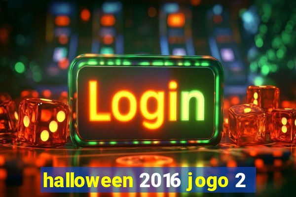 halloween 2016 jogo 2