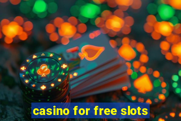 casino for free slots