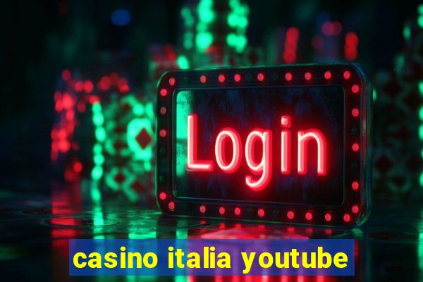 casino italia youtube