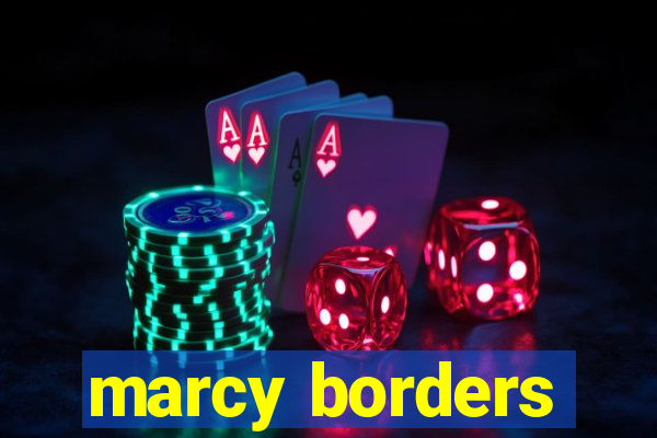 marcy borders