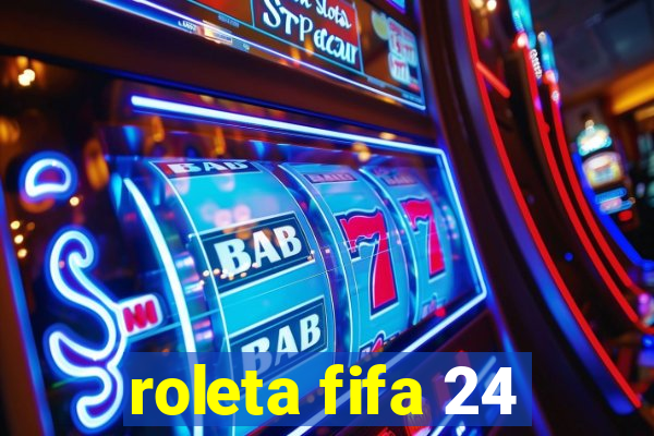 roleta fifa 24