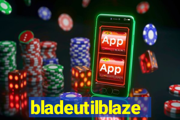 bladeutilblaze