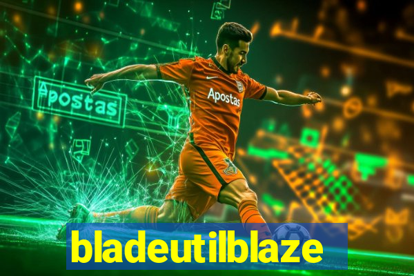 bladeutilblaze