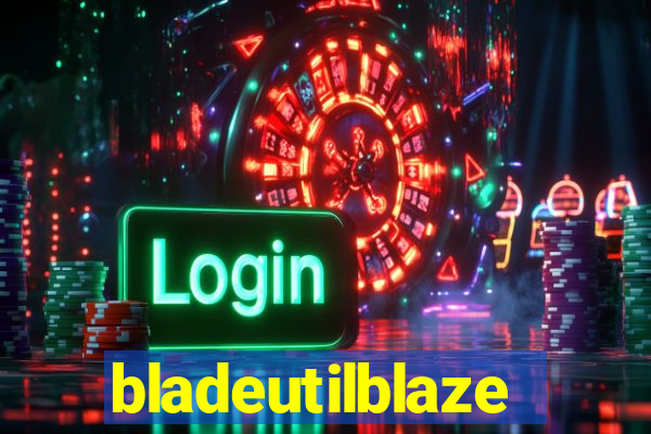 bladeutilblaze