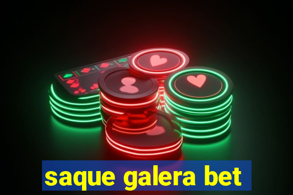 saque galera bet