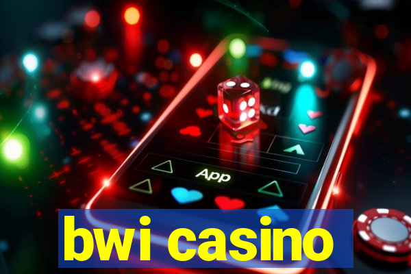 bwi casino