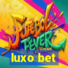 luxo bet