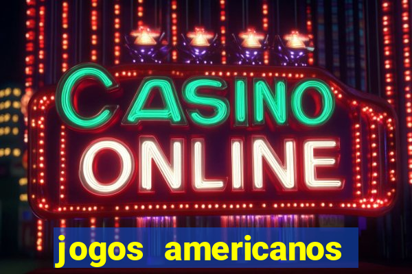 jogos americanos para ganhar dinheiro