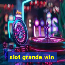 slot grande win